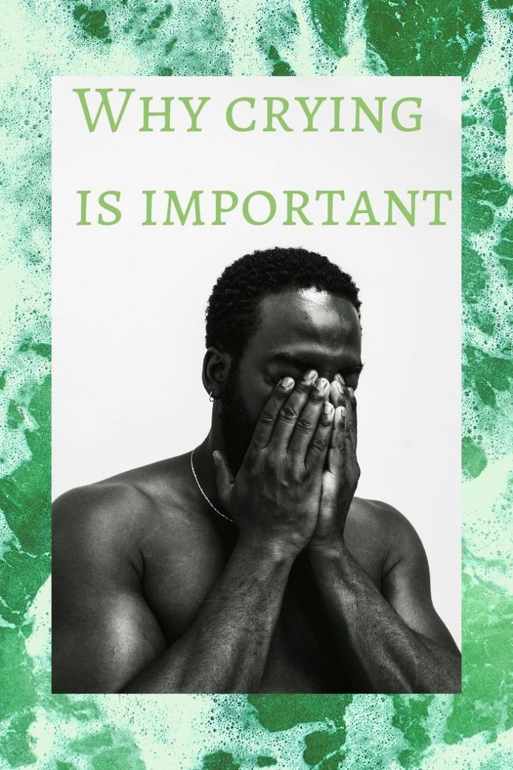 Why crying is important